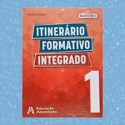Itinerário Formativo Novo Ensino Médio 1º Semestre